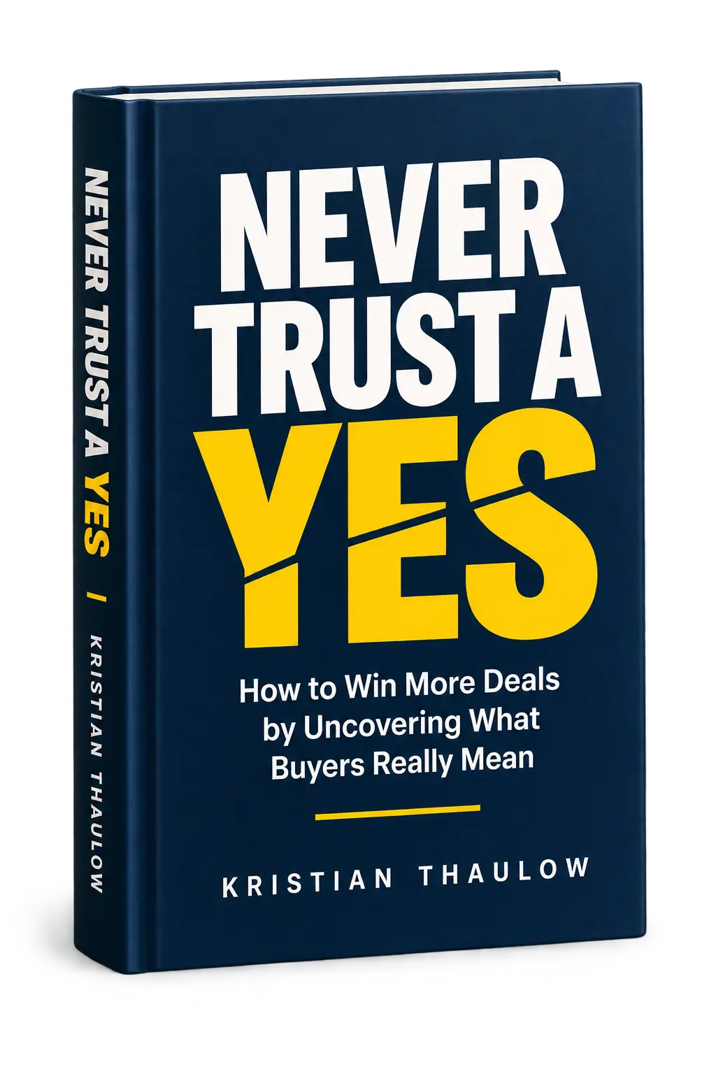 Book cover of Never Trust a Yes by Kristian Thaulow